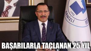 BAŞARILARLA TAÇLANAN 25 YIL