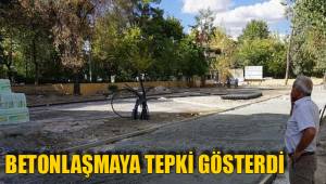 BETONLAŞMAYA TEPKİ GÖSTERDİ