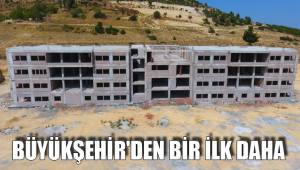 BÜYÜKŞEHİR'DEN BİR İLK DAHA