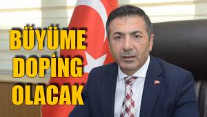 BÜYÜME DOPİNG OLACAK
