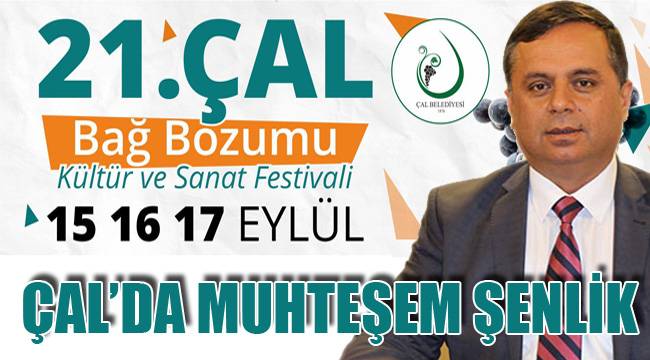 ÇAL'DA MUHTEŞEM ŞENLİK