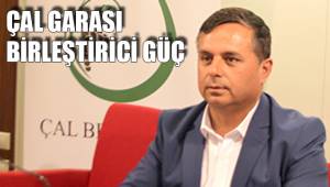 ÇAL GARASI BİRLEŞTİRİCİ GÜÇ