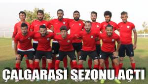 ÇALGARASI SEZONU AÇTI