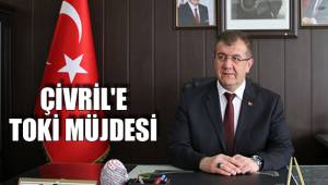 ÇİVRİL'E TOKİ MÜJDESİ