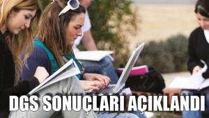 DGS SONUÇLARI AÇIKLANDI