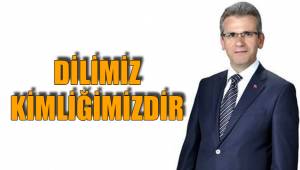 DİLİMİZ KİMLİĞİMİZDİR