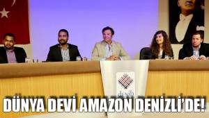 DÜNYA DEVİ AMAZON DENİZLİ’DE!