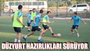 DÜZYURT HAZIRLIKLARI SÜRÜYOR