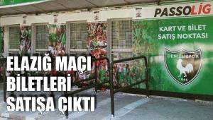 ELAZIĞ MAÇI BİLETLERİ SATIŞA ÇIKTI