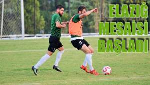 ELAZIĞ MESAİSİ BAŞLADI