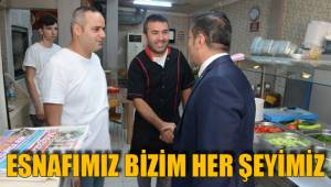 ESNAFIMIZ BİZİM HER ŞEYİMİZ