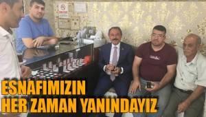 ESNAFIMIZIN HER ZAMAN YANINDAYIZ