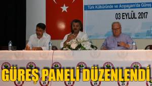GÜREŞ PANELİ DÜZENLENDİ
