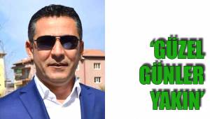 ‘GÜZEL GÜNLER YAKIN’
