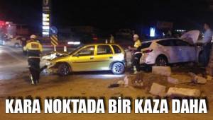 KARA NOKTADA BİR KAZA DAHA
