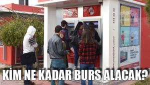 KİM NE KADAR BURS ALACAK?