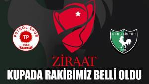 KUPADA RAKİBİMİZ BELLİ OLDU