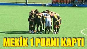 MEKİK 1 PUANI KAPTI