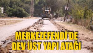 MERKEZEFENDİ’DE DEV ÜST YAPI ATAĞI