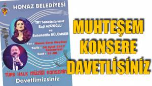 MUHTEŞEM KONSERE DAVETLİSİNİZ