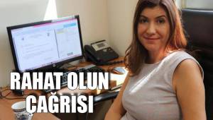 RAHAT OLUN ÇAĞRISI