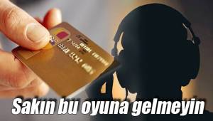 Sakın bu oyuna gelmeyin