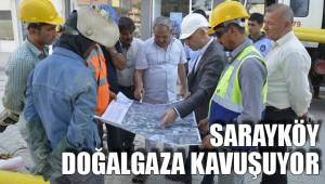 SARAYKÖY DOĞALGAZA KAVUŞUYOR