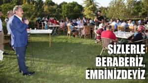SİZLERLE BERABERİZ, EMRİNİZDEYİZ
