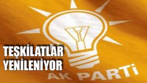 TEŞKİLATLAR YENİLENİYOR