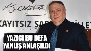 YAZICI BU DEFA YANLIŞ ANLAŞILDI