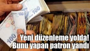 Yeni düzenleme yolda!