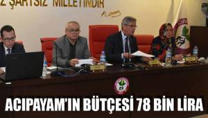 ACIPAYAM’IN BÜTÇESİ 78 BİN LİRA