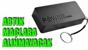 ARTIK MAÇLARA ALINMAYACAK