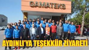 AYDINLI’YA TEŞEKKÜR ZİYARETİ