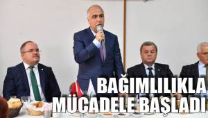 BAĞIMLILIKLA MÜCADELE BAŞLADI