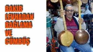 BAKIR LEVHADAN BAĞLAMA VE CÜMBÜŞ
