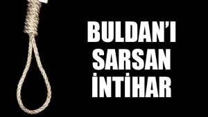 BULDAN’I SARSAN İNTİHAR