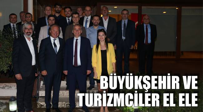 BÜYÜKŞEHİR VE TURİZMCİLER EL ELE