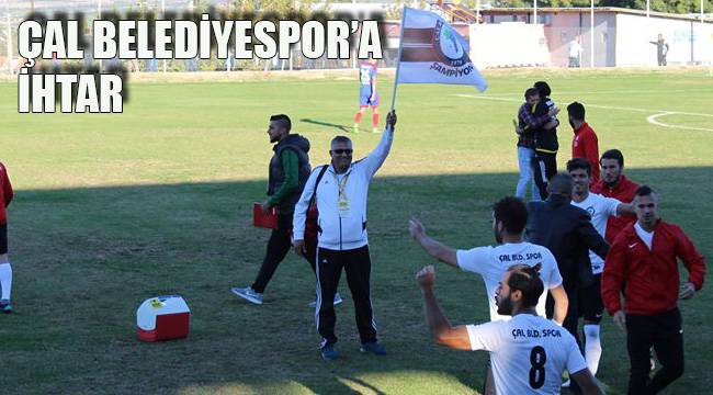 ÇAL BELEDİYESPOR'A İHTAR