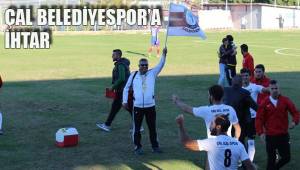 ÇAL BELEDİYESPOR'A İHTAR