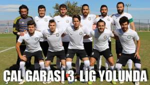 ÇAL GARASI 3. LİG YOLUNDA