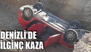 DENİZLİ’DE İLGİNÇ KAZA