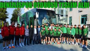 DENİZLİSPOR OTOBÜSÜ TESLİM ALDI