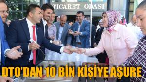 DTO’DAN 10 BİN KİŞİYE AŞURE