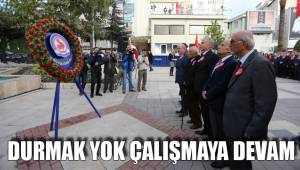 DURMAK YOK ÇALIŞMAYA DEVAM