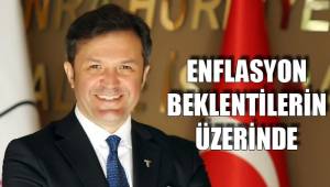 ENFLASYON BEKLENTİLERİN ÜZERİNDE