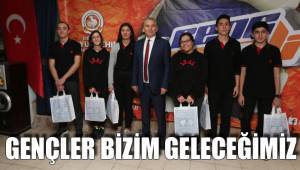 GENÇLER BİZİM GELECEĞİMİZ