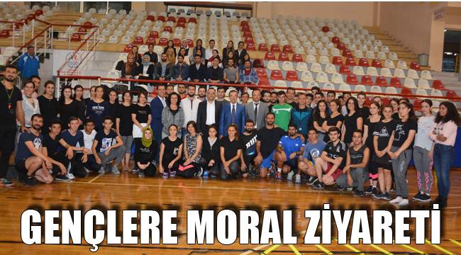 GENÇLERE MORAL ZİYARETİ