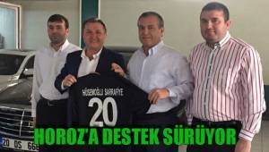 HOROZ’A DESTEK SÜRÜYOR