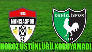 HOROZ ÜSTÜNLÜĞÜ KORUYAMADI